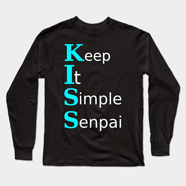 Keep it simple senpai Long Sleeve T-Shirt by findingNull